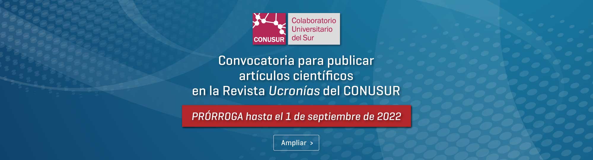 Convocatoria para publicar artículos científicos en la Revista Ucronías del CONUSUR - PRÓRROGA hasta el 1 de septiembre de 2022