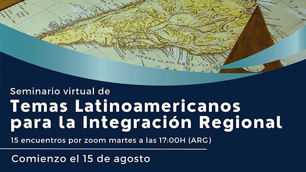 Seminario: Temas Latinoamericanos para la Integración Regional